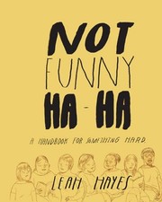 Not Funny Ha-Ha, Hayes, Leah