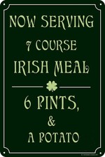 7 Course Irish Meal 12" x 8" Funny Tin Metal Sign Pub Bar Man Cave Decor New