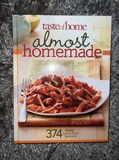 Taste of Home Almost Homemade: 374 Easy Home-Style Favorites Book