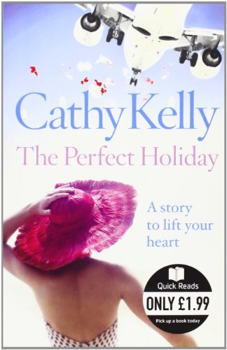 The Perfect Holiday (Quick Reads) By  Cathy Kelly