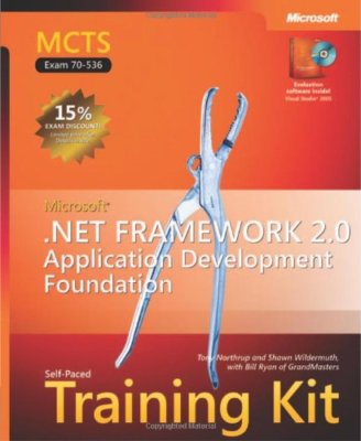 MCTS Self-Paced Training Kit (Exam 70-536): Microsoft  .NET Fram