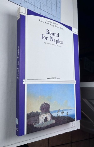 Bound Naples Impressions Three Journeys Charles Dickens Walter Scott Shelley - Imagen 3 de 10