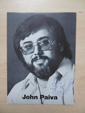 John Paiva Autogramm signed 10x15 cm Postkarte s/w
