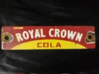 VINTAGE RARE ROYAL CROWN COLA PORCELAIN METAL CRATE TAG SIGN 6"×1.5"