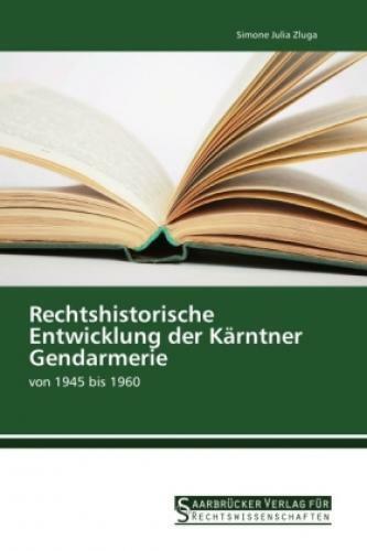 Thumbnail - Rechtshistorische Entwicklung Der Kärntner Gendarmerie Von 1945 Bis
