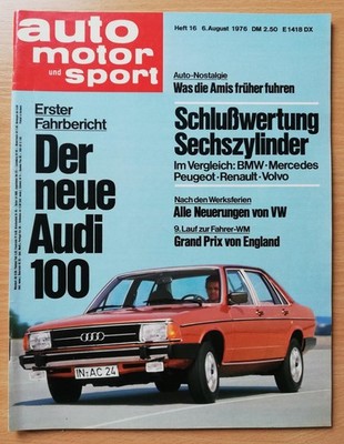 Auto Motor und Sport AMS Nr. 16/1976: Audi 100 C2 (Typ 43) - Erster Fahrbericht