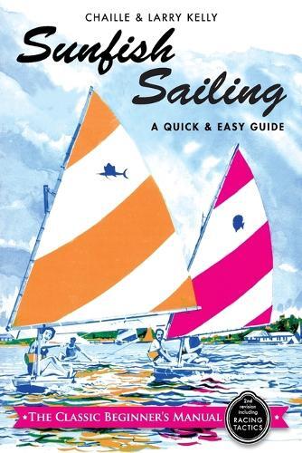 Larry Kelly Chaille Kelly Sunfish Sailing (Tascabile)
