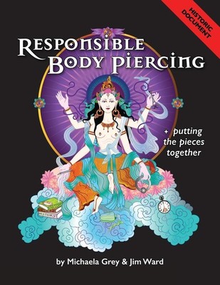Responsible Body Piercing by Michaela Grey