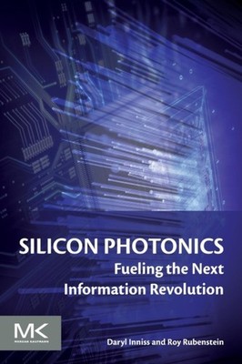 Inniss - Silicon Photonics  Fueling the Next Information Revolution -  - X555z