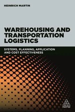 Warehousing and Transportation Logistics by Heinrich Martin Paper