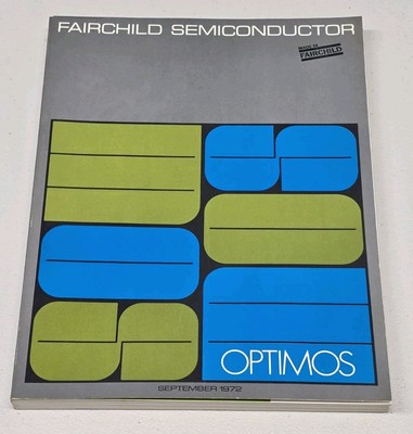 Fairchild Semiconductor - Optimos September 1972 MOS-LSI Data Book w/ Fliers