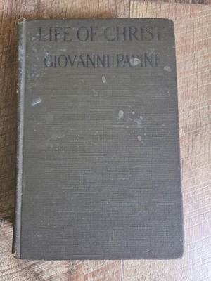 LIFE OF CHRIST by Giovanni Papini 1926 Translated  Harcourt Brace And Company HC