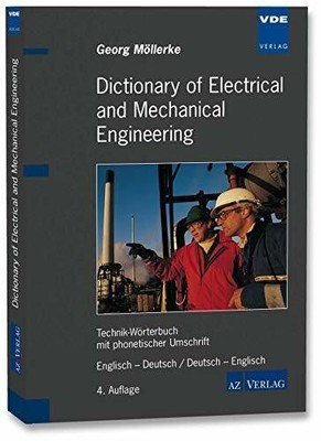 Dictionary of Electrical and Mechanical Engineering: Buch VDE VERLAG