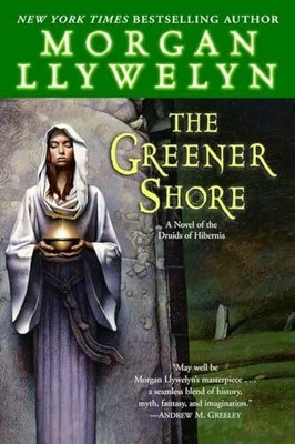 The Greener Shore: A Novel of the Druids of Hibernia Buch Random House Worlds