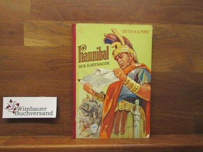 Hannibal, der Karthager : ein Leben für Rache an Rom Göttinger Jugend-Bände : Le