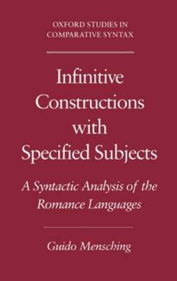 Infinitive Constructions with Specified Subjects: A Syntactic Analysis of the