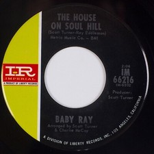 BABY RAY: The House on Soul Hill US Imperial Northern Soul 45 NM- HEAR