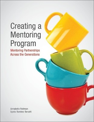 Annabelle Reitman Sylvia Ramirez Benat Creating a Mentoring Progr (Taschenbuch)