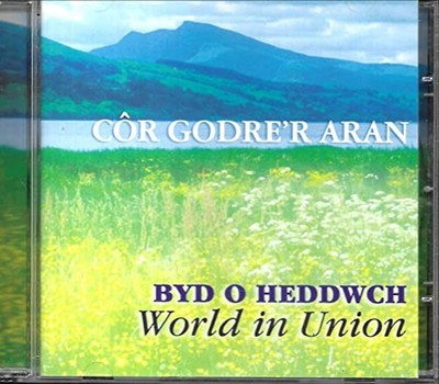 Cor Godre'r Aran - Byd O Heddwch - Cor Godre'r Aran CD 4KVG The Cheap Fast Free