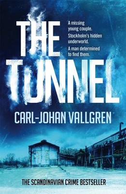 The Tunnel: Danny Katz Thriller (2) by Carl-Johan Vallgren (English) Paperback B