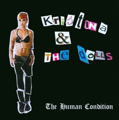 The Human Condition von Kristina & the Dolls/Paper Dolls [CD]