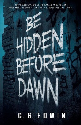 Cg Edwin (u. a.) | Be Hidden Before Dawn | Taschenbuch | Englisch (2025)