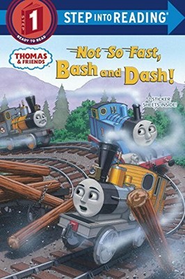 Not So Fast, Bash and Dash! (Step Into Reading by Awdry, Wilbert Vere 0449815390