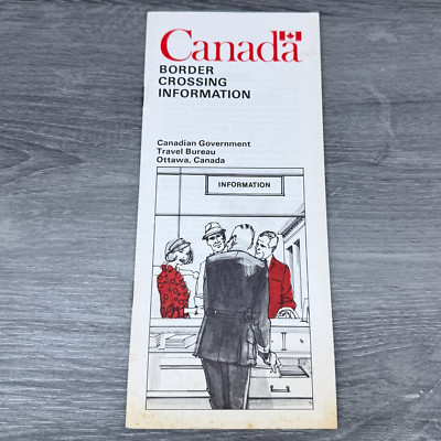 Vintage Brochure Canada Border Crossing Information Guide Booklet 1970s Pamphlet