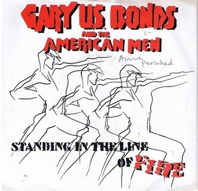 Gary U.S. Bonds - Standing In The Line Of Fire / Wild Nights / Dance  - D1450z