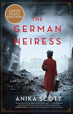 The German Heiress: An Immersive - Paperback, by Scott Anika - Very Good
