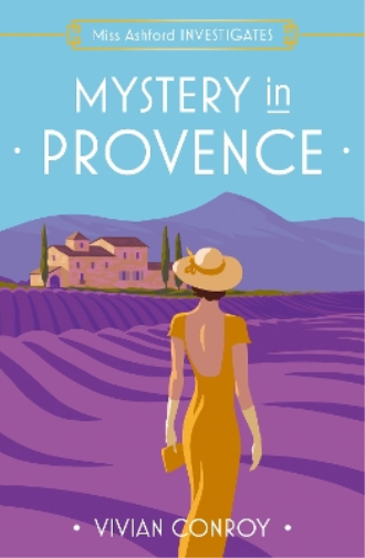 Vivian Conroy Mystery in Provence (Tascabile) Miss Ashford Investigates