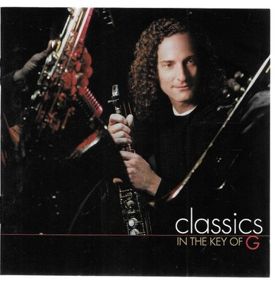 Classics in the Key of G by Kenny G (CD, Jun-1999, Arista)