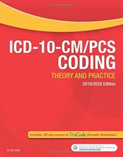 ICD-10-CM/PCS CODING: THEORY AND PRACTICE, 2019/2020 By Elsevier **BRAND NEW**