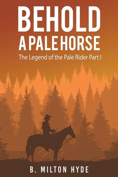 Behold A Pale Horse B. Milton Hyde Taschenbuch Kartoniert / Broschiert Englisch-image