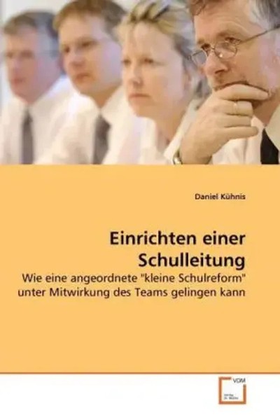 Daniel KüHnis | Einrichten Einer Schulleitung | Taschenbuch | Deutsch-image