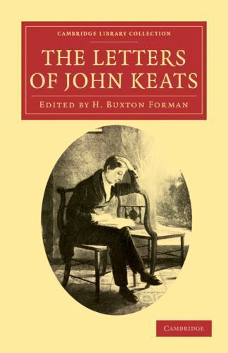 The Letters of John Keats Keats Forman Paperback Cambridge University Press