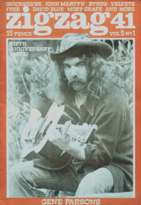 ZIGZAG MAGAZINE 41 . APR 1974 . GENE PARSONS FRONT COVER. MOBY GRAPE JOHN MARTYN
