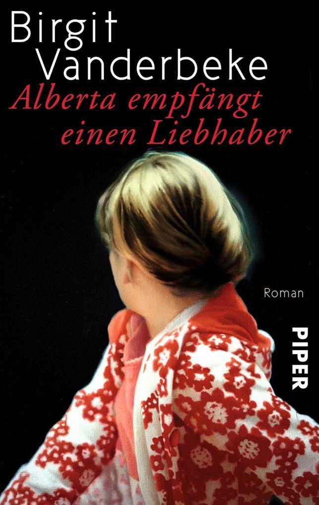 Thumbnail - Alberta Empfängt Einen Liebhaber | Birgit Vanderbeke | 2013 | Deutsch