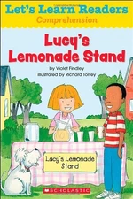 LET'S LEARN READERS: LUCY'S LEMONADE STAND By Teaching Scholastic Resources