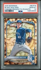 2025 BOWMAN CHROME PROSPECTS PEANUTS #BCP76 BLAKE WOLTERS PSA 10