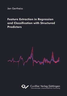 Feature Extraction in Regression and Classification with Structured Predictors J