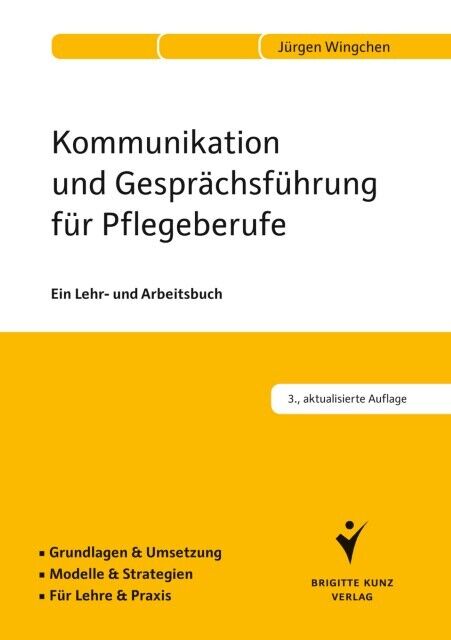 Thumbnail - Kommunikation Und Gesprächsführung Für Pflegeberufe Jürgen Wingchen