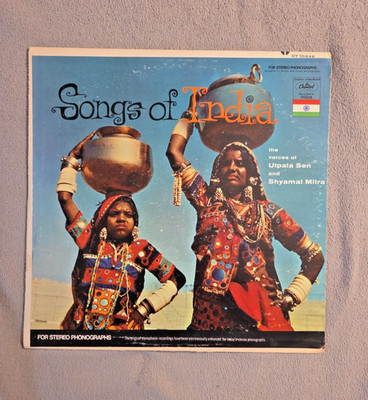 SONGS OF INDIA THE VOICES OF UTPALA SEN & SHYAMAL MITRA -Capitol Records DT10246