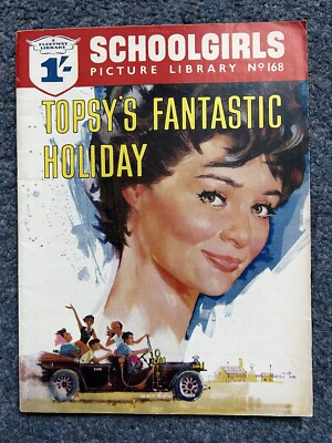SCHOOLGIRLS' PICTURE LIBRARY COMIC No. 168 Topsy s Fantastic Holiday