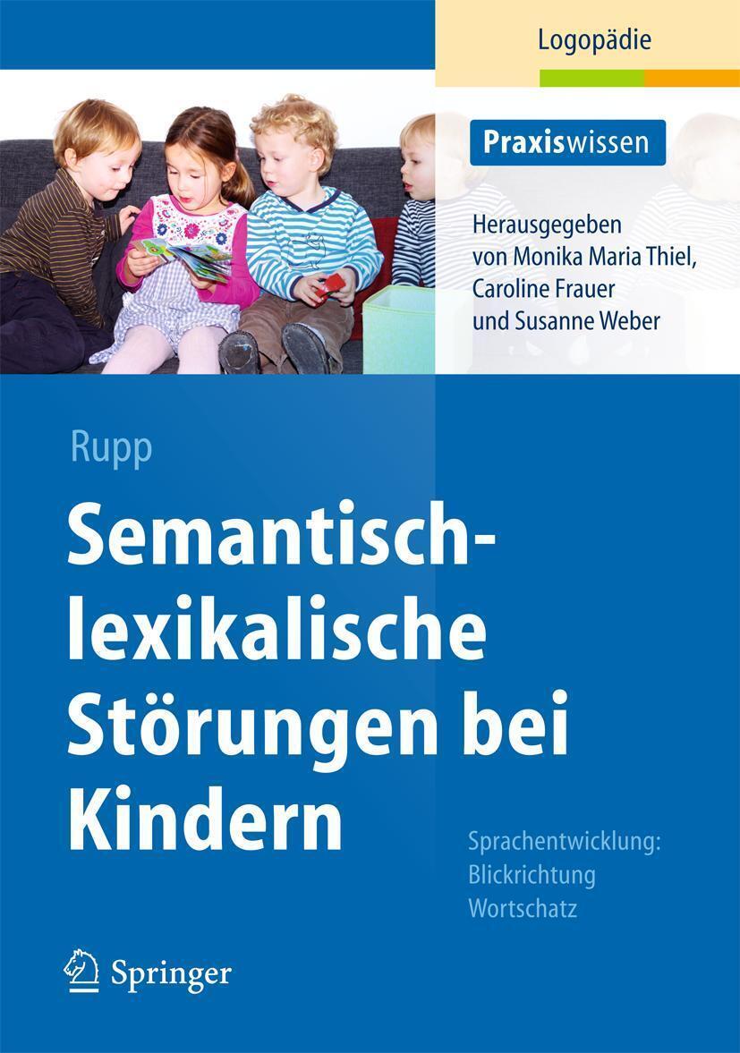 Semantisch-lexikalische Störungen Bei Kindern Stephanie Rupp