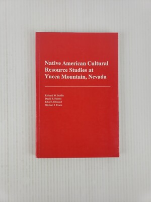 Native American Cultural Resource Studies at Yucca Mountain, Nevada. Stoffle