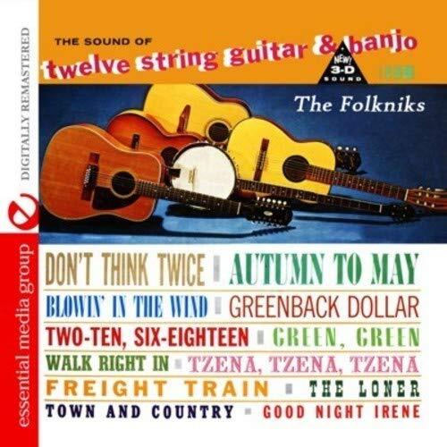 The Folkniks The Sound Of Twelve String Guitar & Banjo (Digitally Remast (CD)