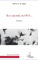 Olivier Ngah | Il Y A Un Soir En 1973... | Taschenbuch | FranzöSisch (2020)