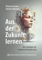 Aus Der Zukunft Lernen ~ Thomas Druyen ~ 9783954668083
