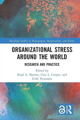 Organizational Stress Around the World Research and Practice Sharma (u. a.) Buch